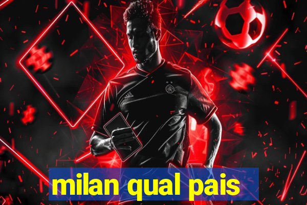 milan qual pais